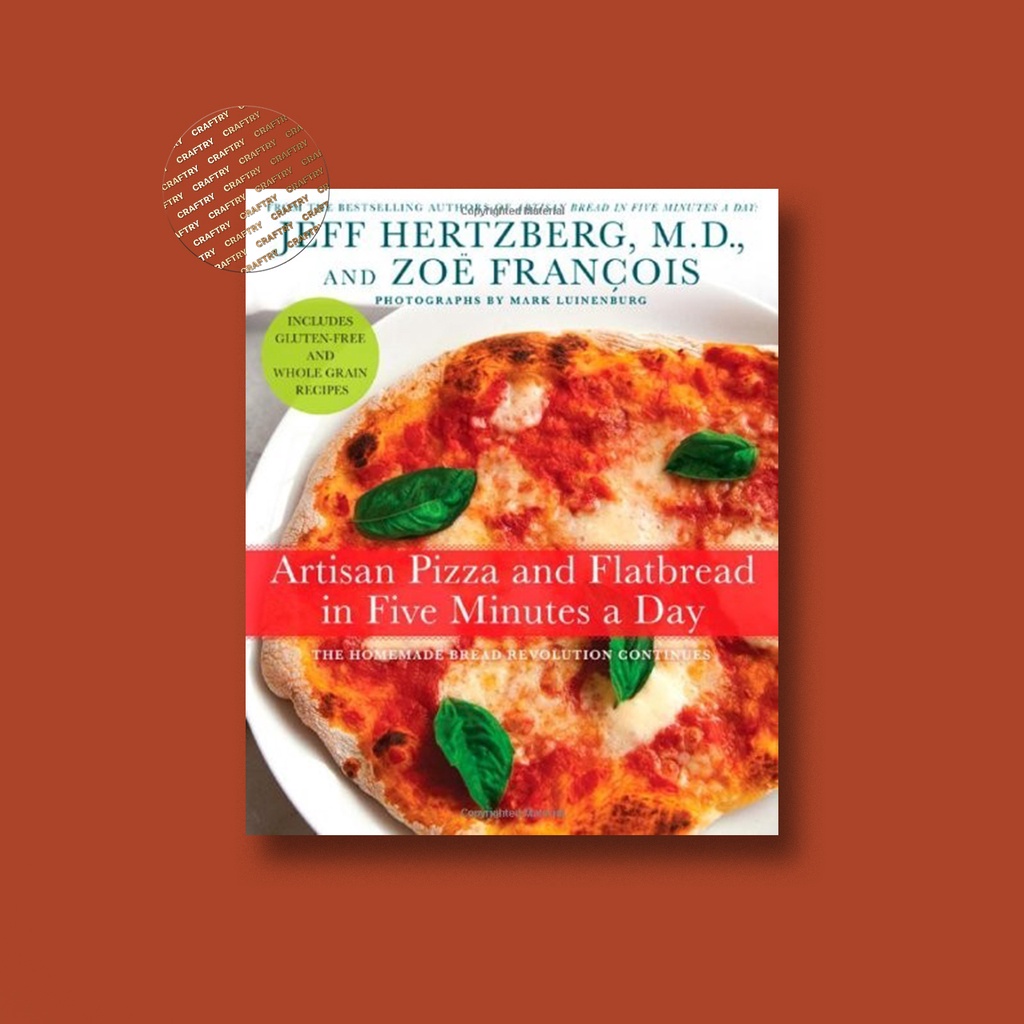 

Artisan Pizza and Flatbread in Five Minute - Jeff Hertzberg
