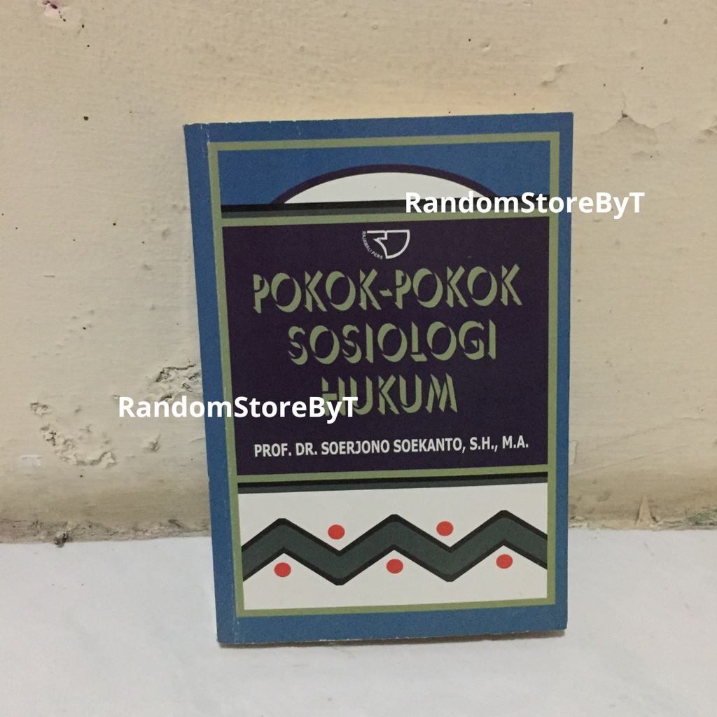 Pokok Pokok Sosiologi Hukum Soerjono Soekanto Surjono Sukanto