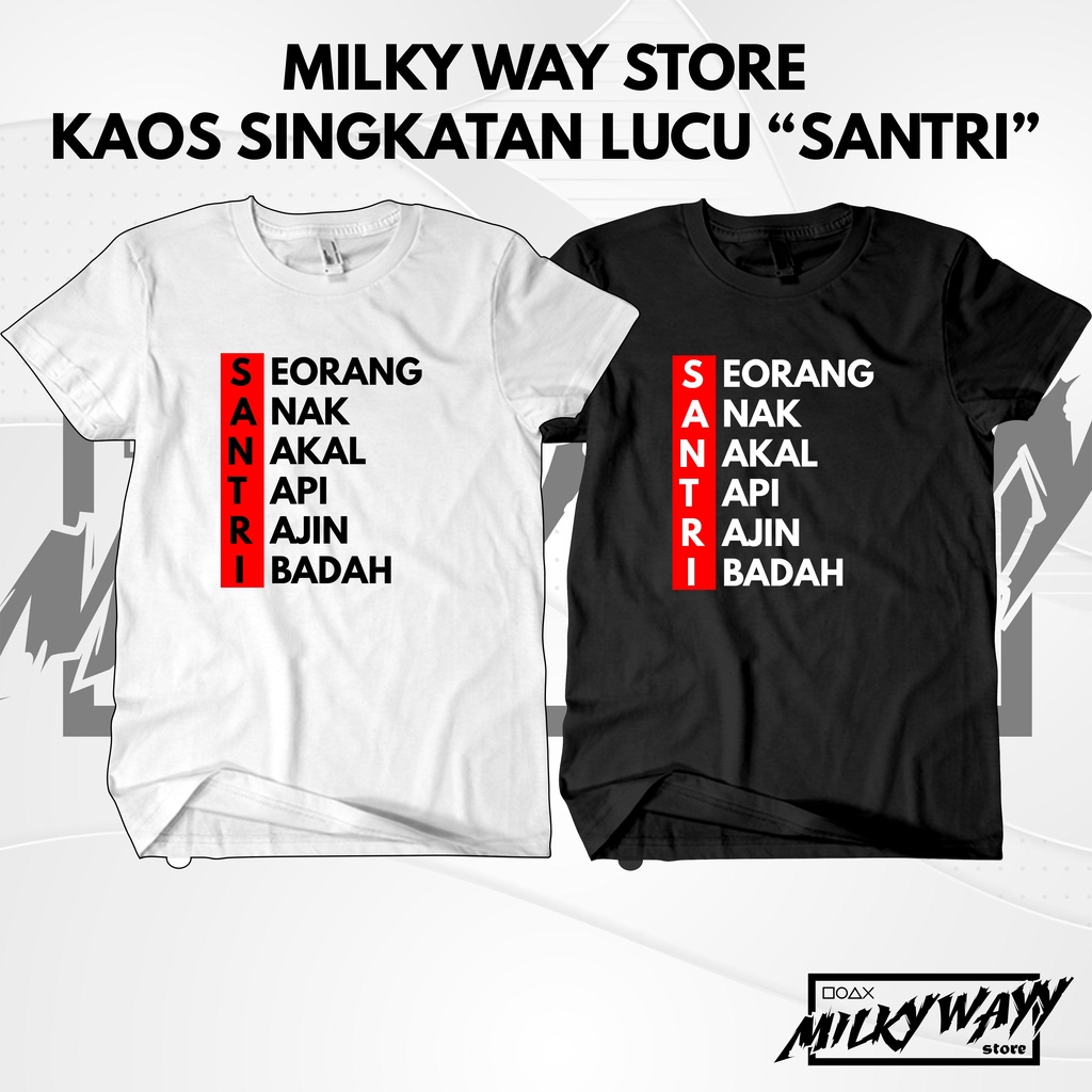 Baju Kaos Kata Kata Singkatan Santri Lucu Keren Kaos Pria Wanita Terbaru