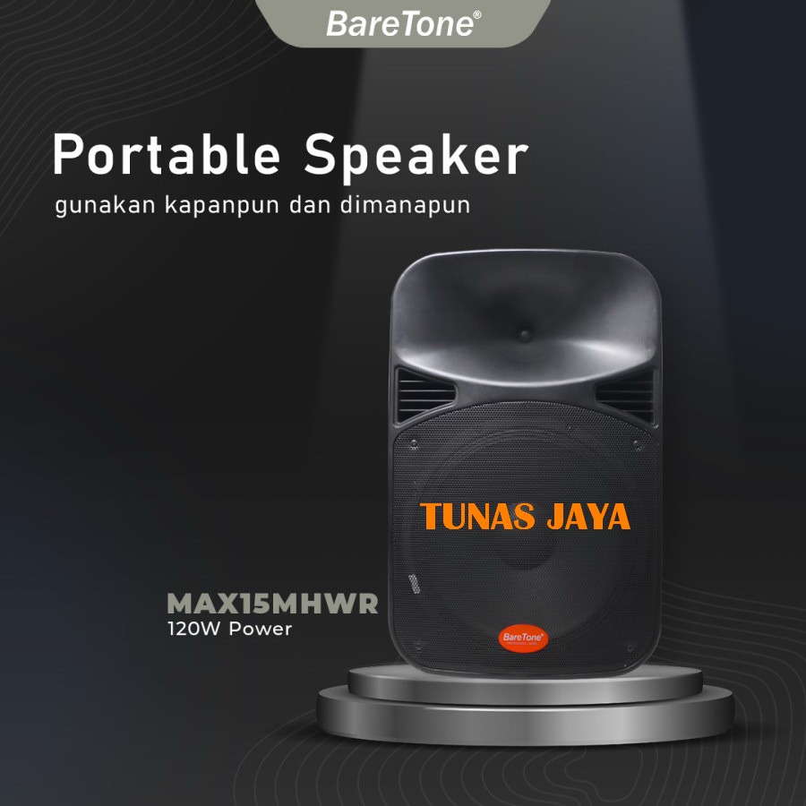 SPEAKER PORTABLE BARETONE MAX15MHWR MAX 15MHWR ORIGINAL BARETONE 15 INCH