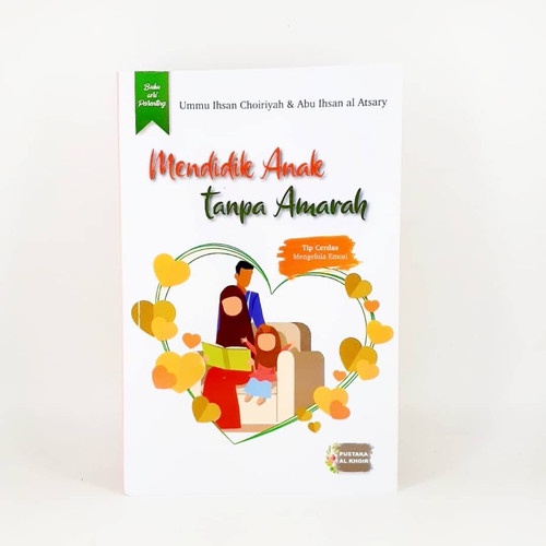 

Buku Mendidik Anak Tanpa Amarah