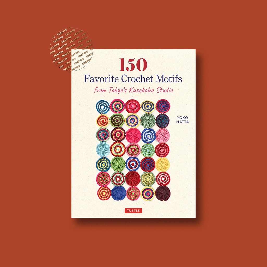 

150 Favorite Crochet Motifs from Tokyo's K - Yoko Hatta