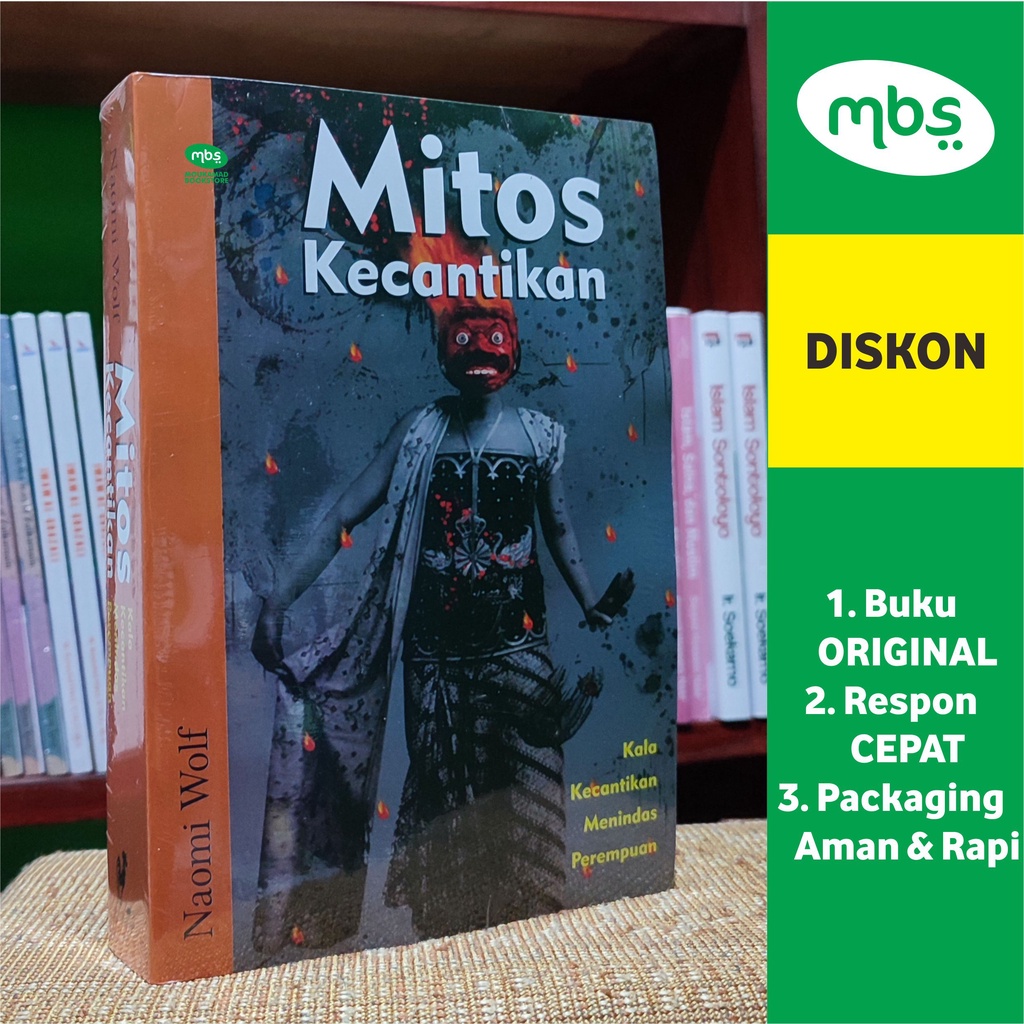 BUKU MITOS KECANTIKAN - Kala Kecantikan Menindas Perempuan - Naomi Wolf
