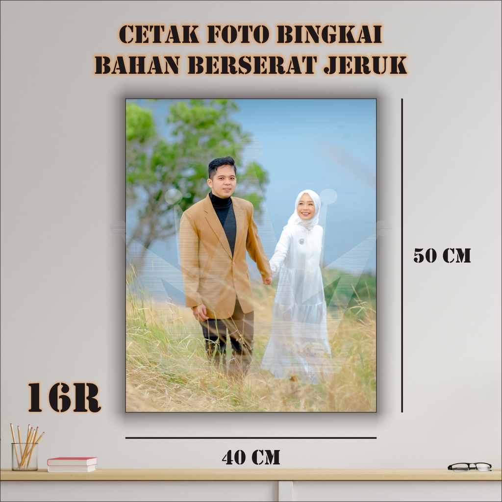 16R 40x50 CM | Cetak Foto Bingkai Ukuran Besar | Cuci Foto Plus Bingkai | Bahan Luster Tekstur Jeruk | Foto Wedding | Hiasan Dinding