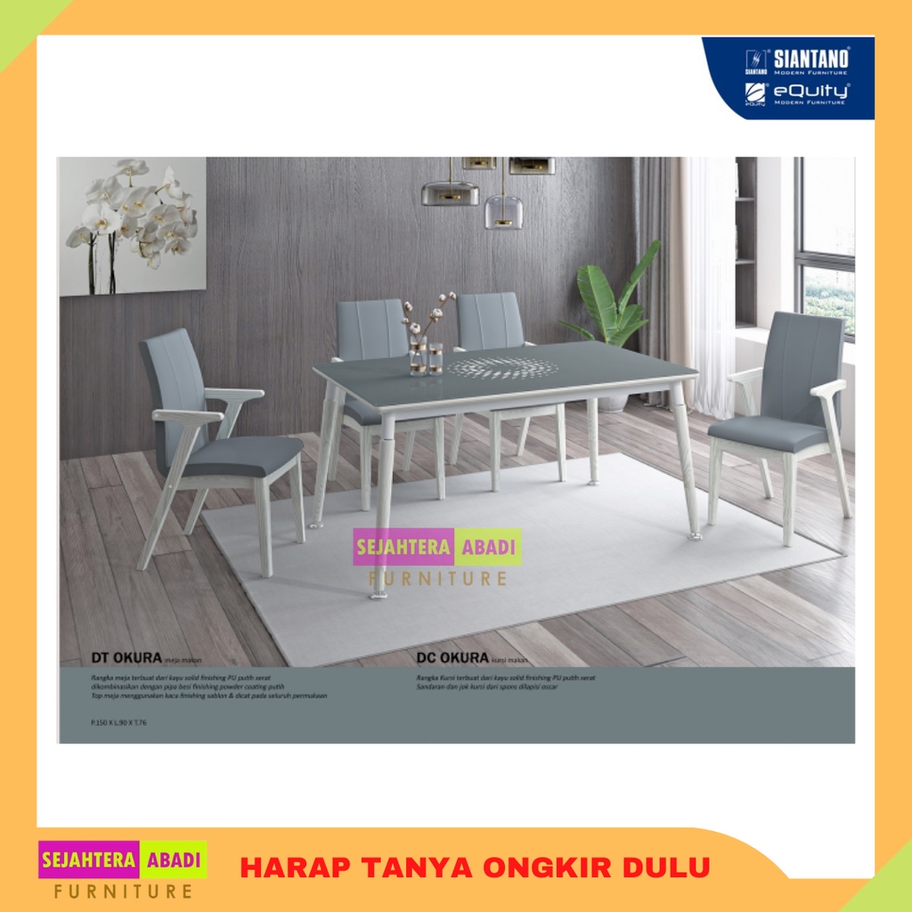 Full Set Meja Kursi Makan Minimalis Siantano DT Okura + DC Okura