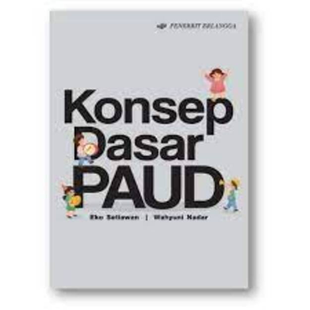 Erlangga - KONSEP DASAR PAUD