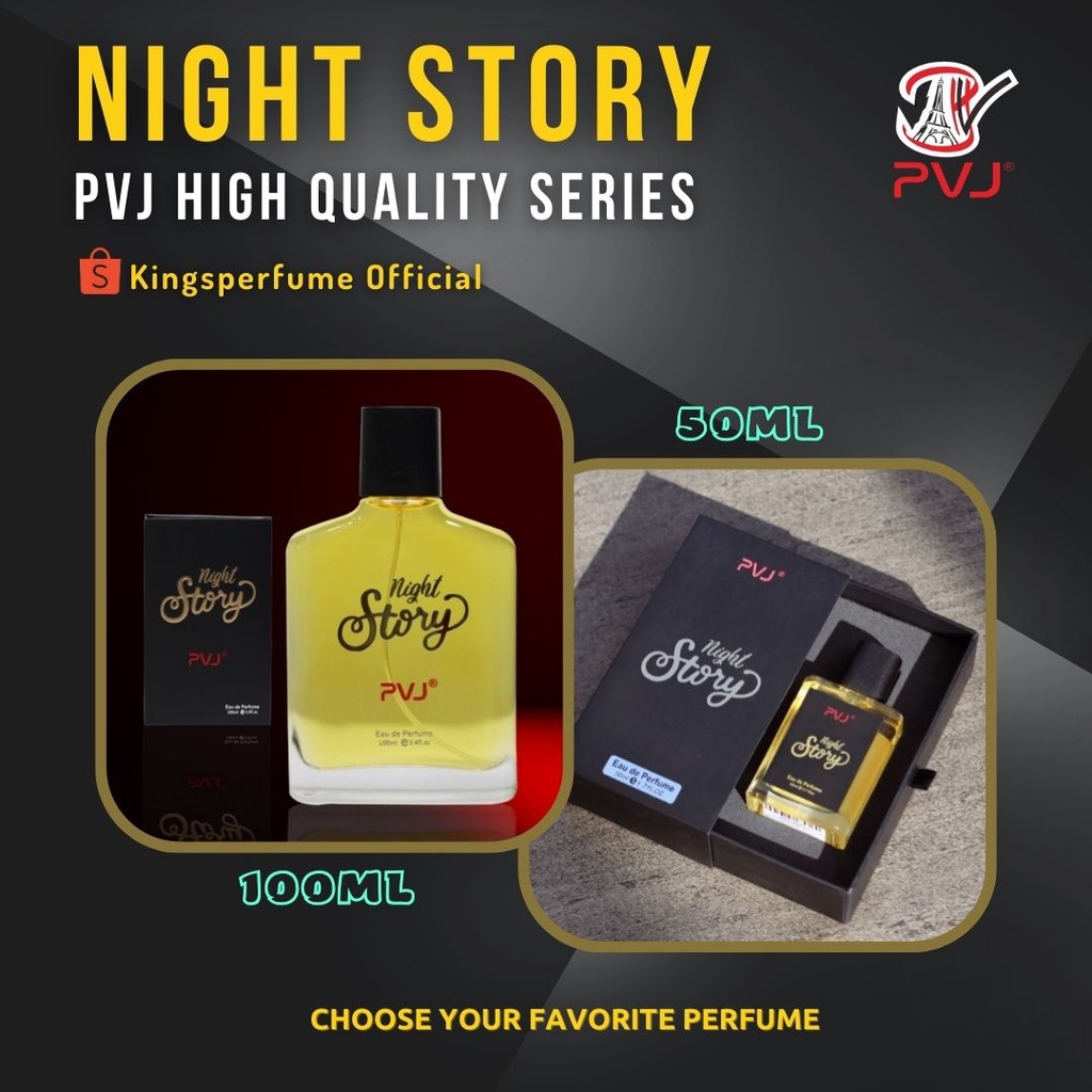 PVJ NIGHT STORY | PVJ HIGH QUALITY | PARFUM ORIGINAL DAN TAHAN LAMA | 50ML - 100ML | KINGSPERFUME OF