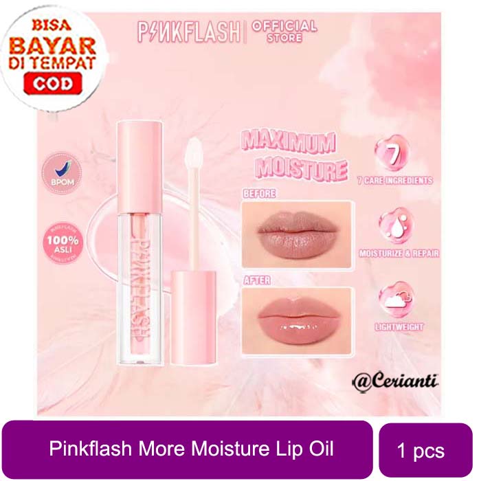 [PER PCS | BPOM] [NEW]PINKFLASH More&amp;More Moisture Lightweight Lip Oil Moisturize Repair Reduce Wrinkles Multi-use Natural_Cerianti