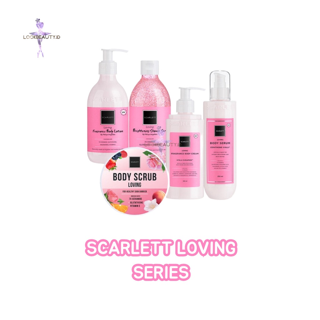 |LB| SCARLETT WHITENING LOVING SERIES - BODY LOTION - SHOWER SCRUB SABUN - BODY SCRUB - BODY SERUM - BODY CREAM LOVING - LOVING SCARLETT BPOM