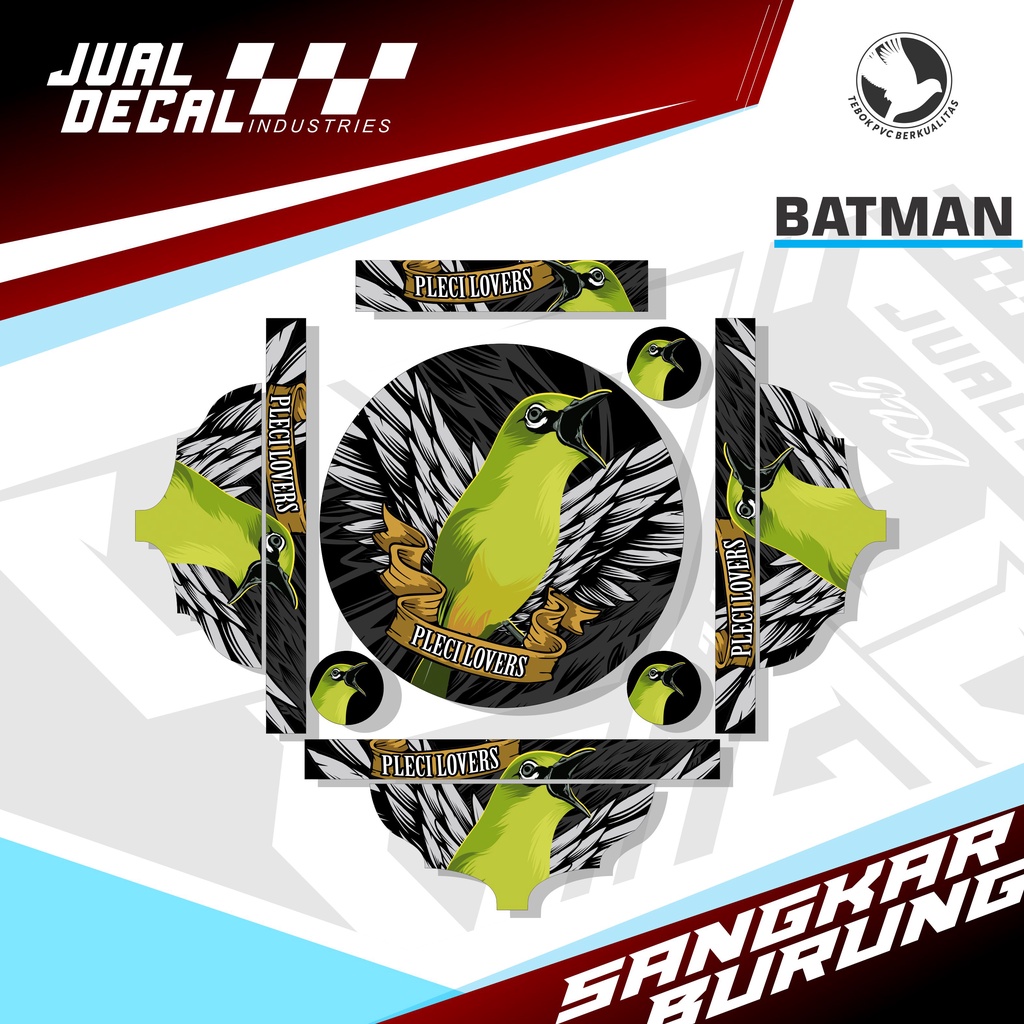 Stiker Sangkar Burung PLECI MANIA Decal Tebok Lovebird Batman Pleci Custom Variasi
