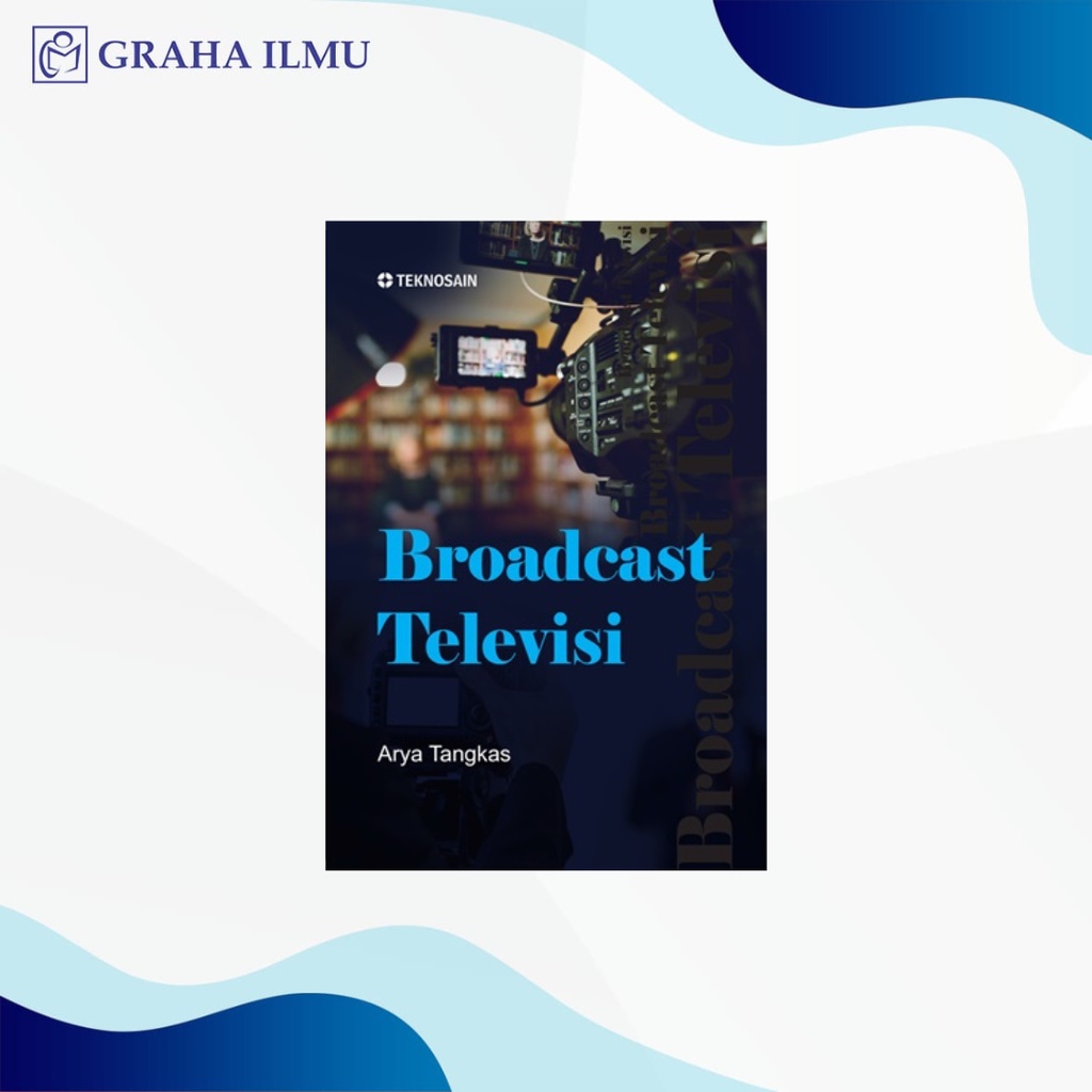 Broadcast Televisi - Arya Tangkas
