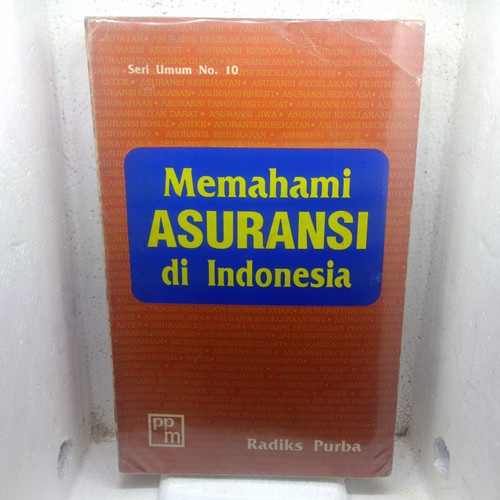 BUKU MEMAHAMI ASURANSI DI INDONESIA - RADIKS PURBA [ORIGINAL]