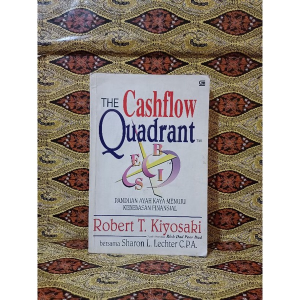 BUKU ORIGINAL THE CASH FLOW QUADRANT OLEH ROBERT T.KIYOSAKI & SHARON L.LECHTER