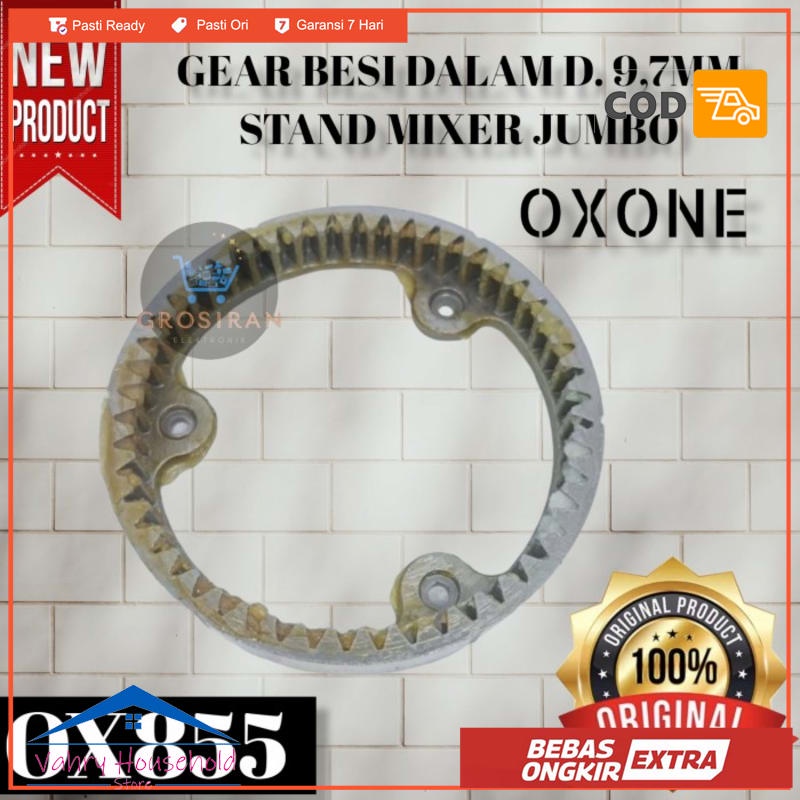 GEAR BESI DALAM D.97MM STAND MIXER JUMBO OXONE OX855 OX 855 ORIGINAL