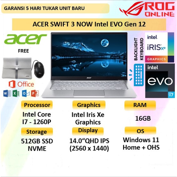Acer Swift 3 Now SF314 EVO Core i7 1260P 16GB 512GB SSD Windows 11 Home + OHS 14.0"QHD 100%SRGB - Laptop Kerja Acer Swift