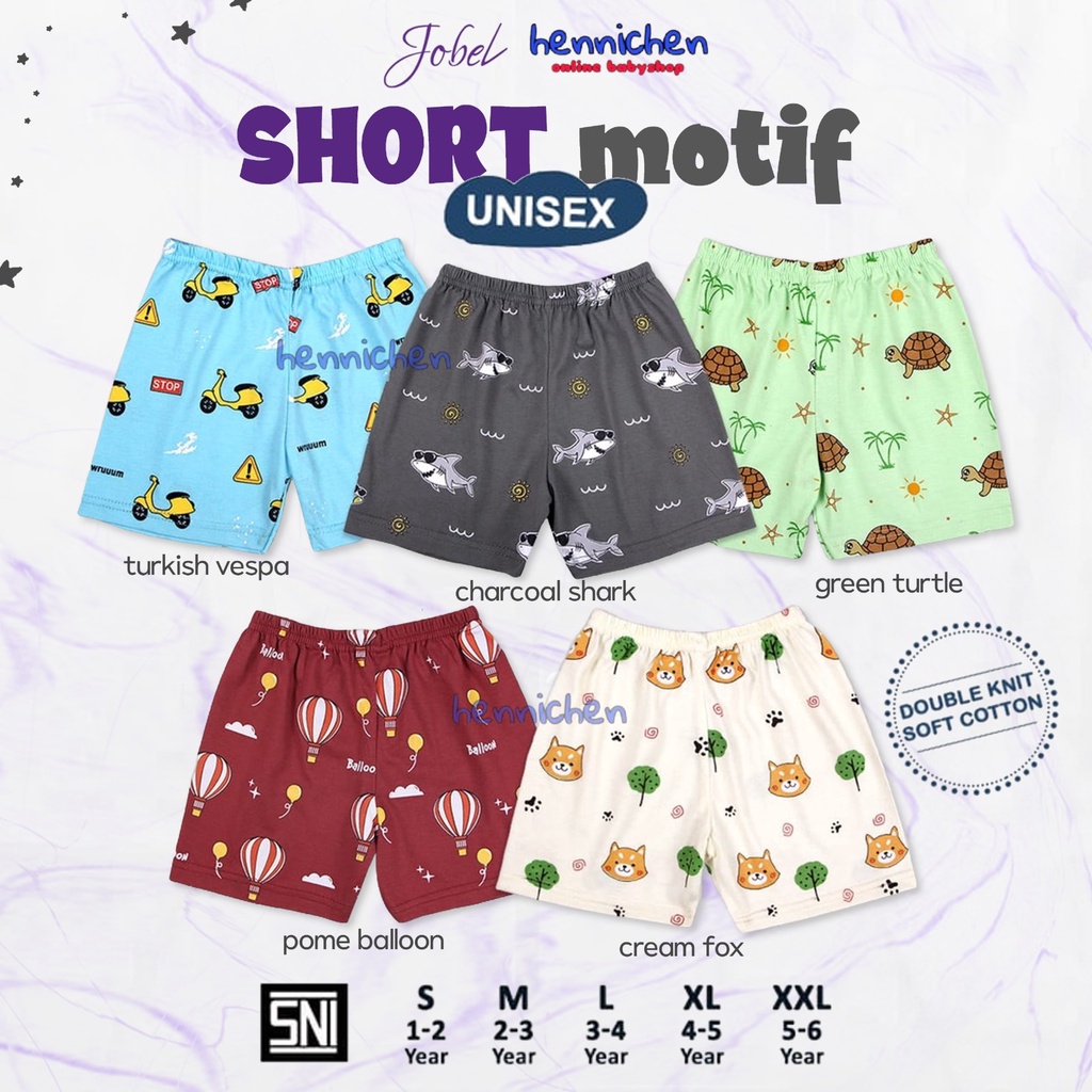 MOTIF BARU 1 PCS JOBEL SHORT MOTIF UNISEX / SHORT MOTIF GIRL CELANA ANAK CELANA PENDEK ANAK MURAH ADEM NYAMAN 1-6 TAHUN PART 2