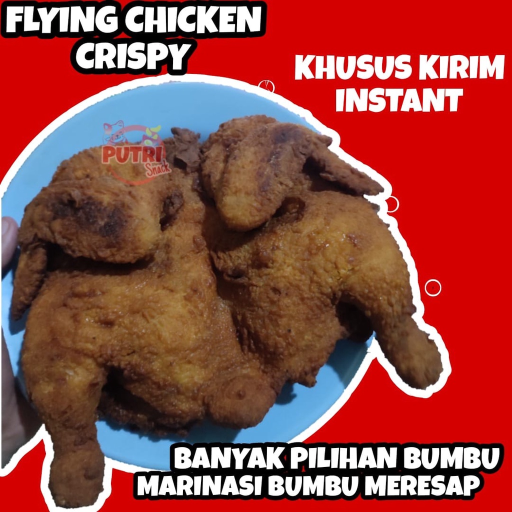 Ayam Terbang Goreng Krispi Utuh 1 Ekor / Flying Chicken Crispy Murah Banyak Rasa Khusus Kirim Instant