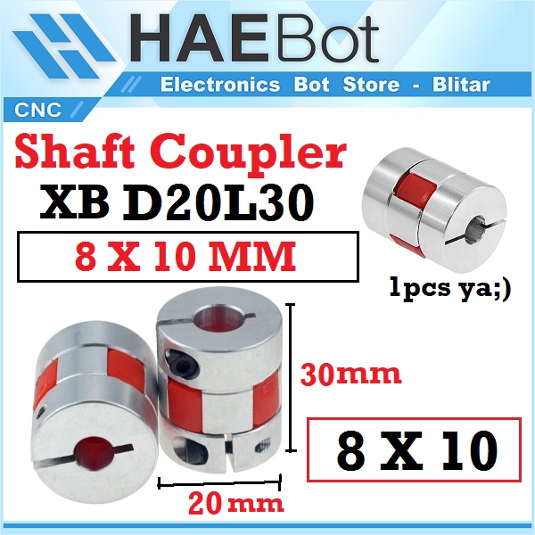 [HAEBOT] Shaft Flexible Coupler XB 8x10mm 8 x 10 D20 L30 CNC Coupling Mesin Penghubung Shaft Plum Nema Fleksibel Aluminium Motor Konektor As Poros