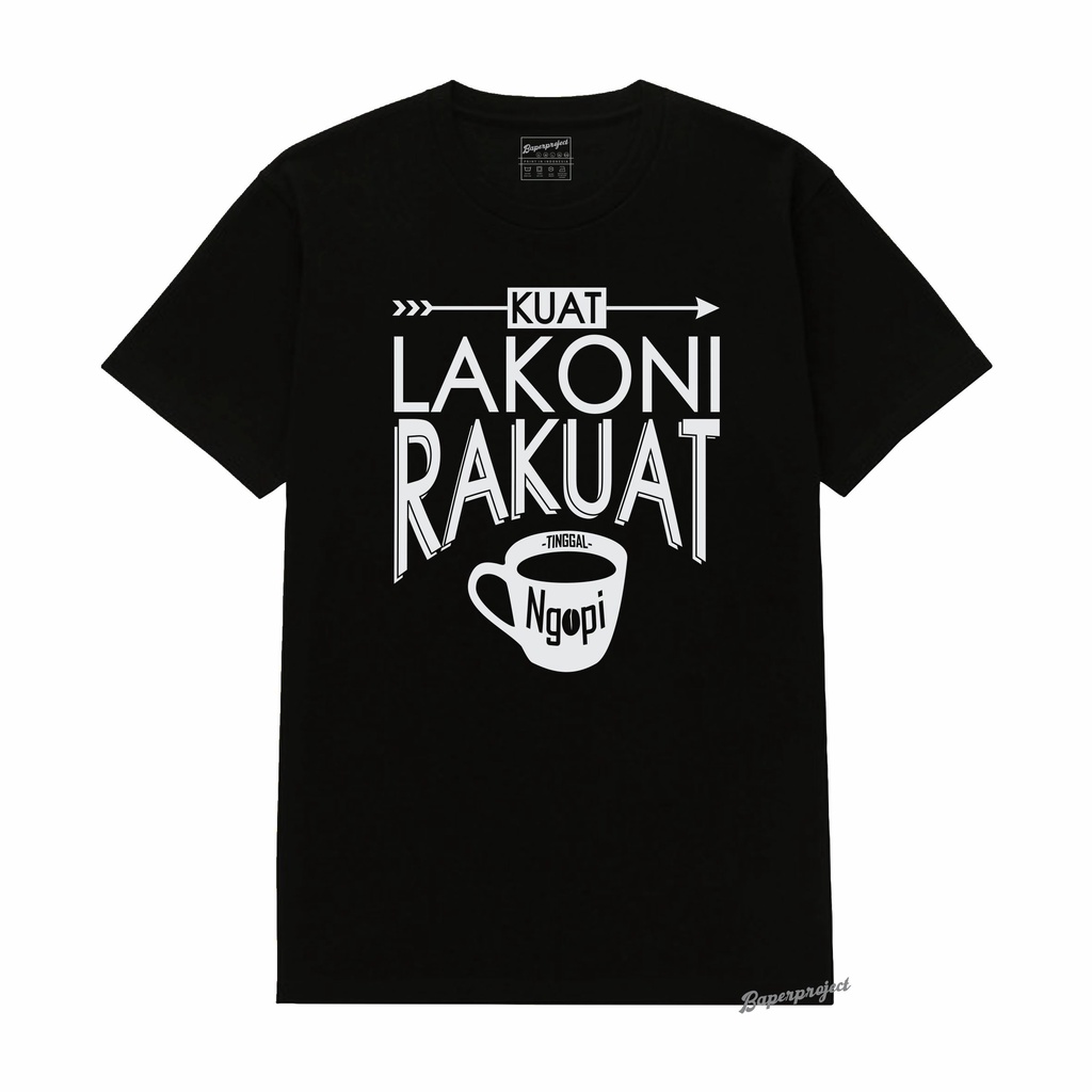 Kaos Distro Unik quote kata kata jawa kuat lakoni rakuat tinggal ngopi cotton combed 20s