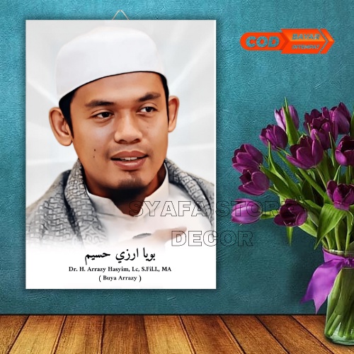 Buya Arrazy - Dr. H. Arrazy Hasyim, Lc, S.Fil.I., MA Poster kayu MDF Wall decor - hiasan dinding Isl