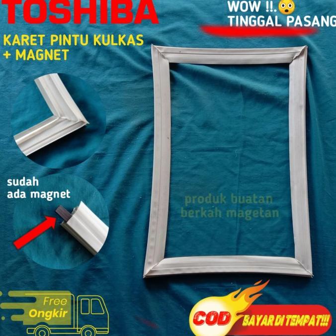 ,,,,,,,] KARET PINTU KULKAS TOSHIBA GLACIO 1 PINTU TINGGAL PASANG PRAKTIS