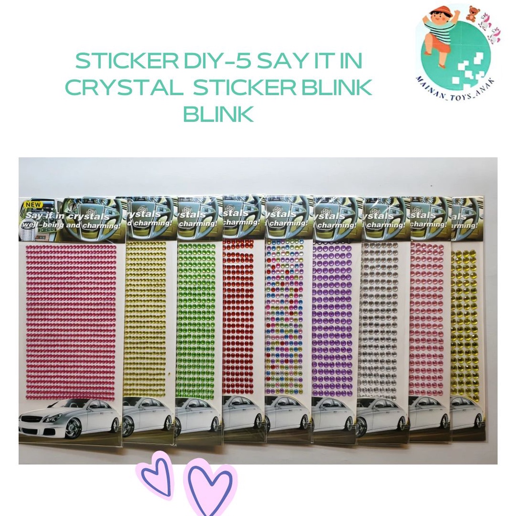 

STICKER DIY-5 SAY IT IN CRYSTAL STICKER BLINK BLINK