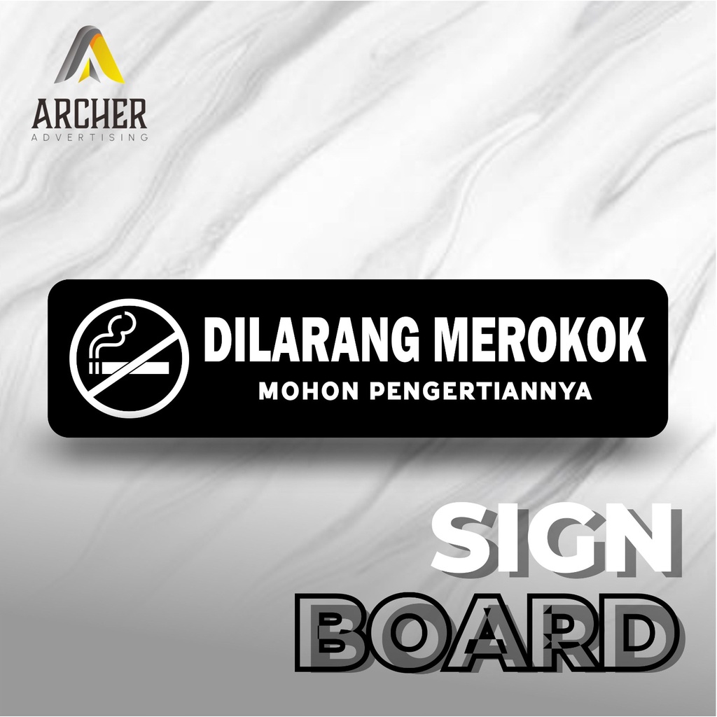 SIGN BOARD PAPAN PENUNJUK NO SMOKING / DILARANG MEROKOK AKRILIK ACRYLIC