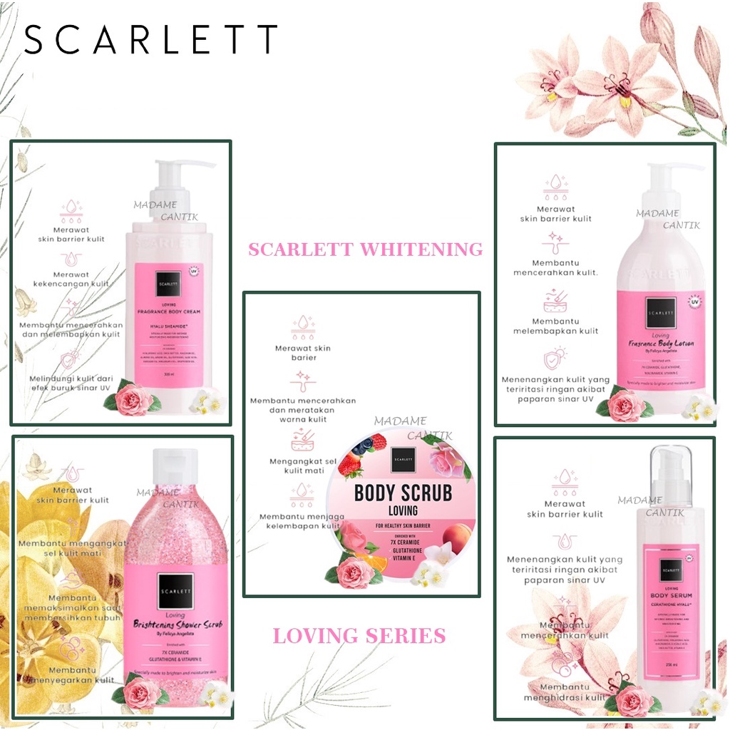 ✿ MADAME ✿ SCARLETT WHITENING LOVING SERIES - LOVING BODY CARE BPOM ORIGINAL