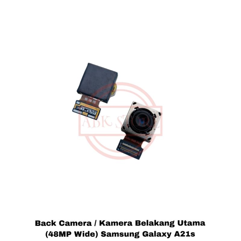 BACK CAMERA / KAMERA BELAKANG UTAMA SAMSUNG GALAXY A21S A217F (48MP WIDE)