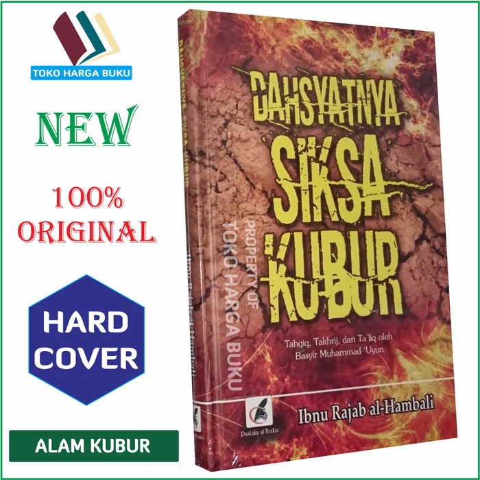 Dahsyatnya Siksa Kubur - Pustaka Attazkia