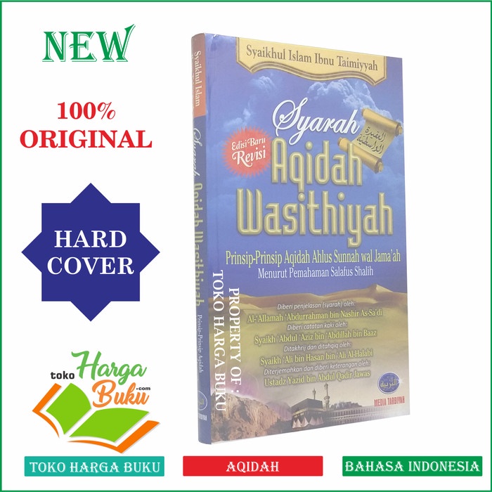 Syarah Aqidah Wasithiyah - Prinsip-prinsip Aqidah Ahlus Sunnah MT