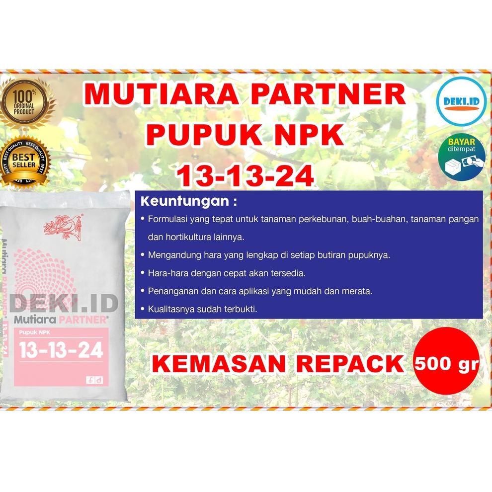 STAR Pupuk Meroke Mutiara NPK Partner 13 13 24 Kemasan Repack 500 Gram Patner Tanaman Anggur Mangga Alpukat Buah Sayur Hias
