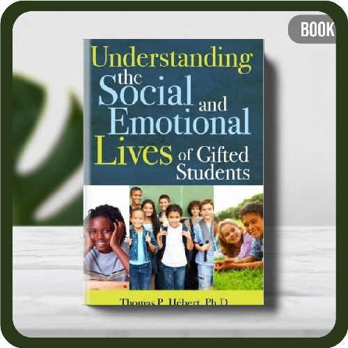 

Buku - Understanding the Social and Emotional Lives of Gifted Students