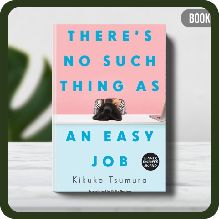 

Buku - Kikuko Tsumura Theres No Such Thing as an Easy Job