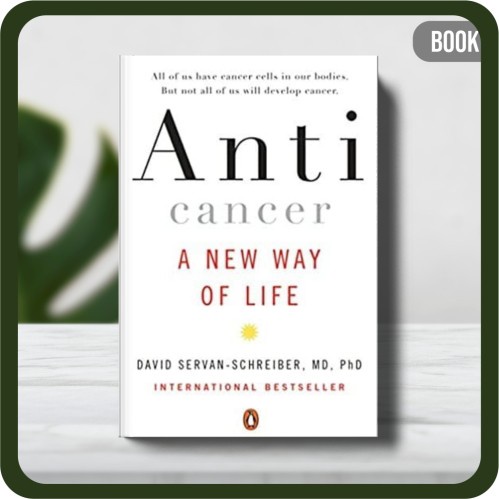 

Buku - David Servan-Schreiber MD PhD Anticancer A New Way of Life
