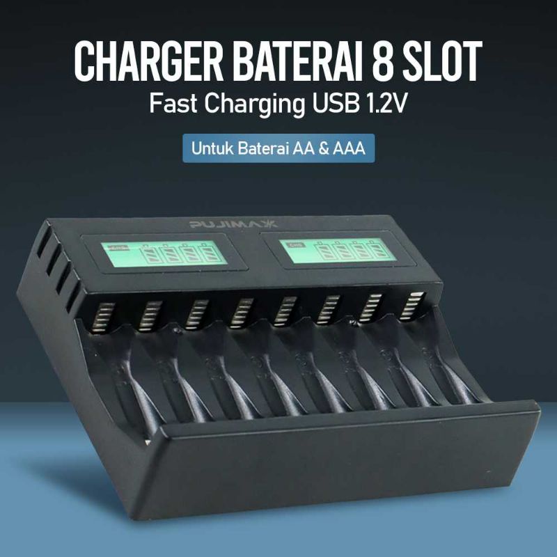 PUJIMAX Charger Baterai 8 Slot AA AAA NiMh NiCd Fast Charging USB 1.2V - PJ8