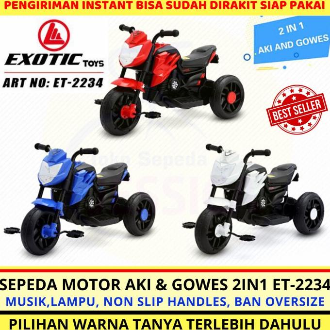 Mainan Anak Motor Aki Dan Gowes 2 In 1 Exotic Et 2234 Sepeda Roda 3 Store_Lorray