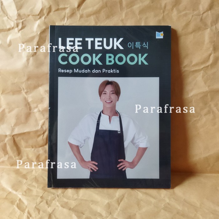 Flash Sale Lee Teuk Suju Cook Book: Resep Mudah Dan Praktis Masakan Korea Terlaris