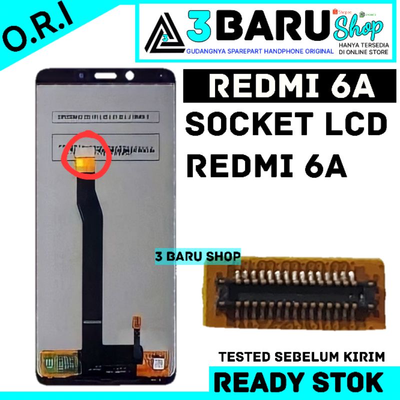 Soket lcd redmi 6a konektor lcd redmi 6 di flexibel lcd redmi 6