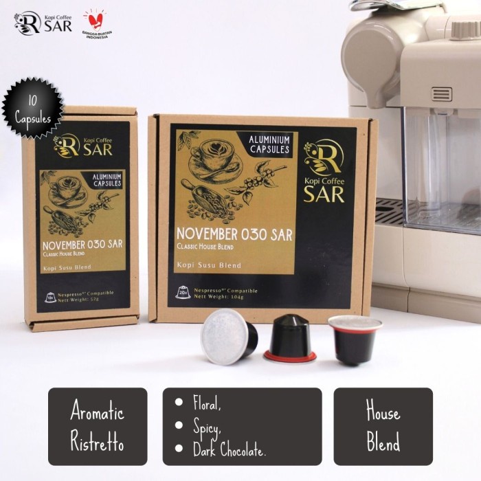 

TERLARIS KOPI KAPSUL NESPRESSO - NOVEMBER 030 SAR NESPRESSO COFFEE CAPSULE /KOPI EUBE/KOPI KAPAL