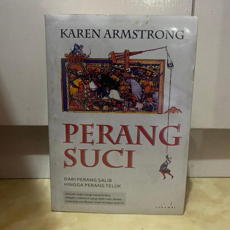 PERANG SUCI Dari Perang Salib Hingga Perang Teluk - Karen Armstrong