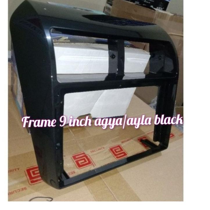 frame head unit android 9 inch mobil agya/ayla