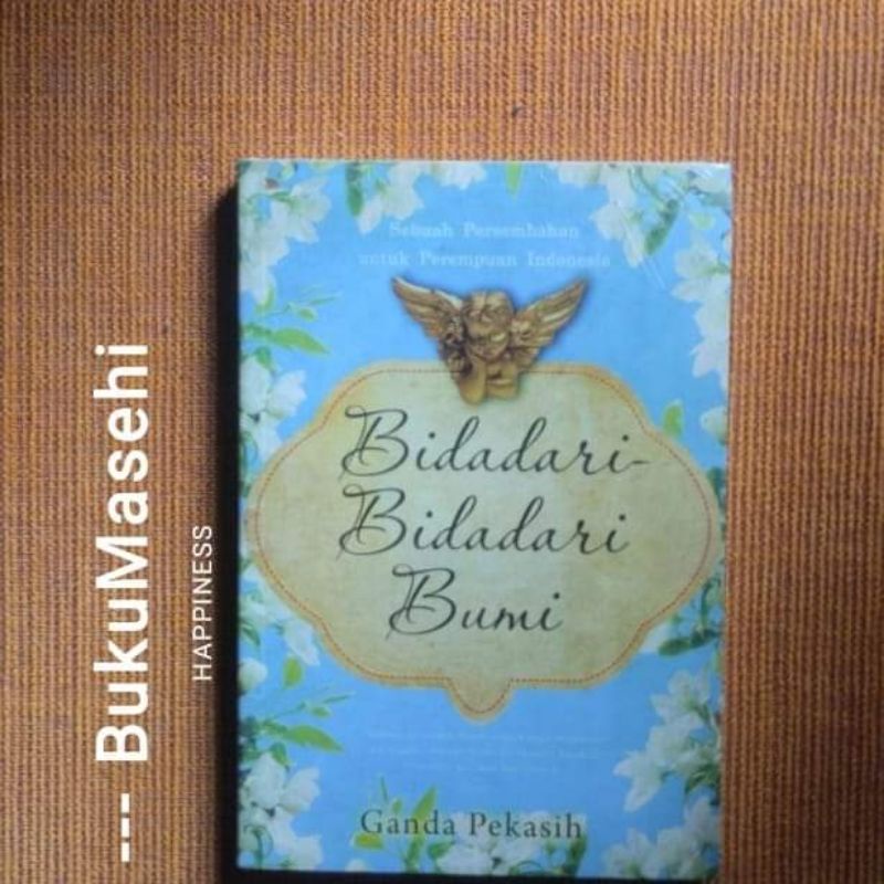 BIDADARI-BIDADARI BUMI-- Ganda Pekasih