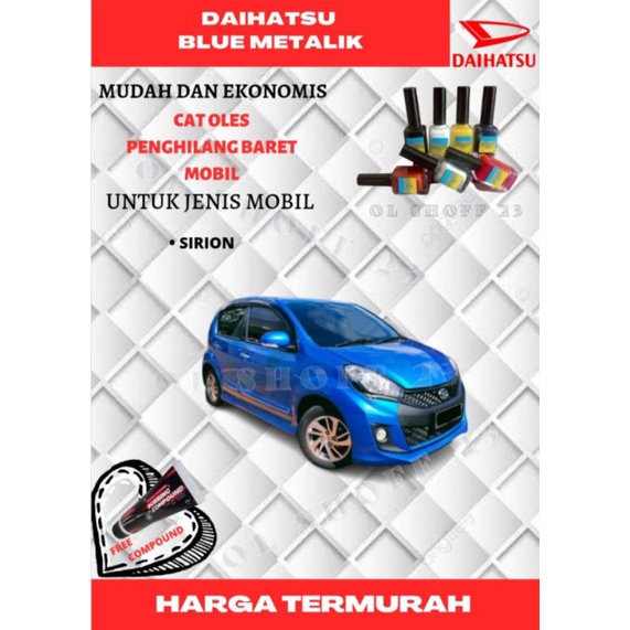 CAT OLES PENGHILANG BARET MOBIL DAIHATSU BLUE METALIK UNTUK MOBIL SIRION CAT OLES MOBIL BIRU