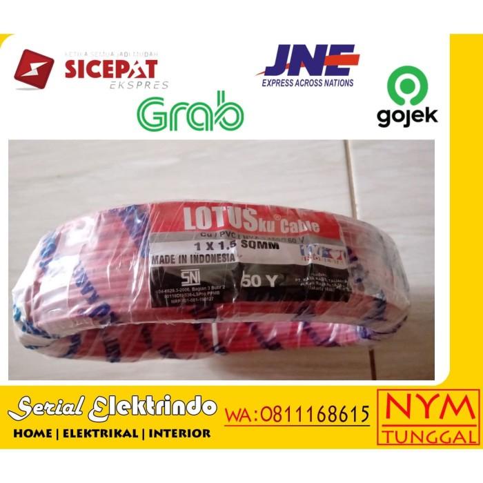 Terlaris Kabel Nya 1X1.5 @50M Lotus Sni