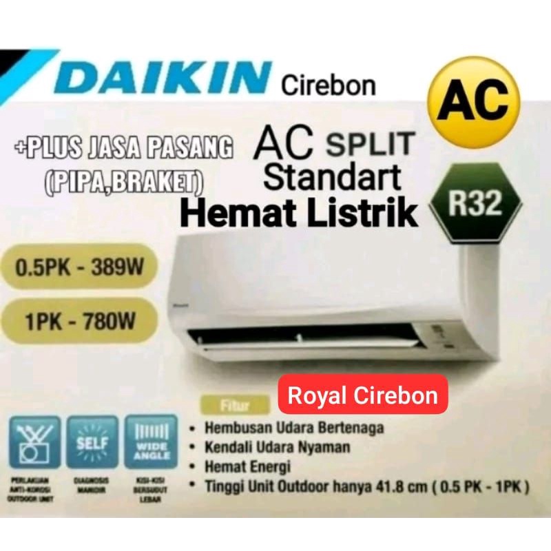(Promo Ac Split Daikin)05PK(hrg khusus kotacirebon) (plus Jasa Pasang,Pipa ac braket) WIL CIREBON KO