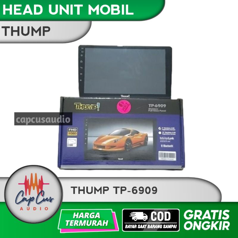 HEAD UNIT ANDROID MOBIL 9 INCH THUMP TP-6909 / HEAD UNIT ANDROID 9 INCH THUMP TP-6909