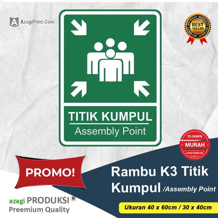 

Penjolo Cetak Rambu Titik Kumpul (Assembly Point) Ukuran 30 X 40 Cm/40 X 60 Cm