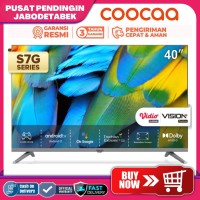 COOCAA 40S7G 40 INCH ANDROID 11 - FHD - 60 HZ - SOFT PANEL DIGITAL TV PPJ