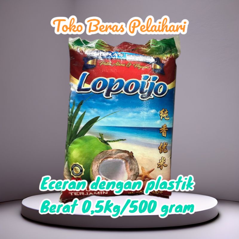 

Eceran Beras Lopoijo Berat 0,5 Kg / 500 gram